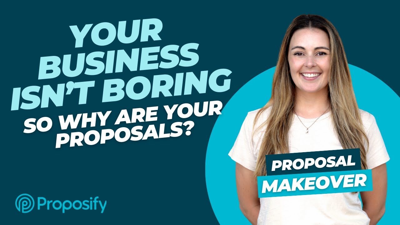 Your Business Isn't Boring, So Why Are Your Proposals?