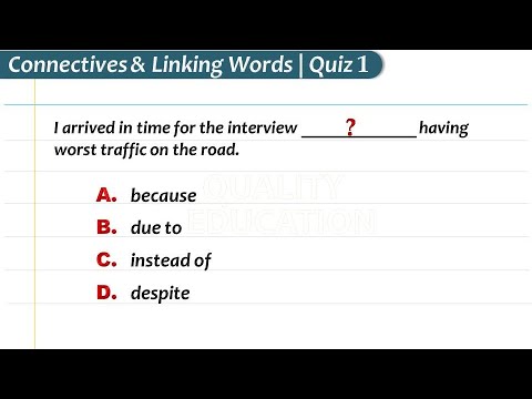 Connective & Linking Words: Quiz 1 | Practice Test Linkers & Connectors by Quality Education