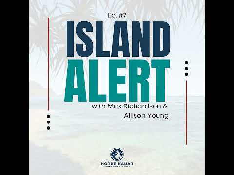 Island Alert Ep. 7 - KIUC & the Power of Local Energy