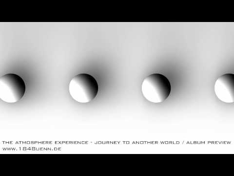 the atmosphere experience - journey to another world / album preview