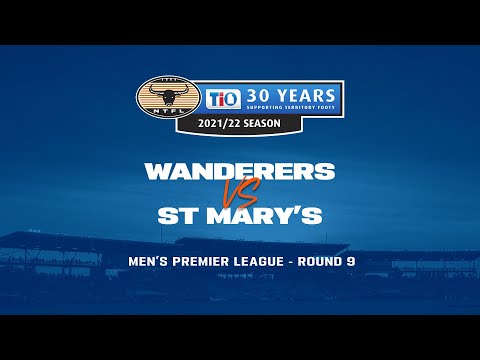 Wanderers v St Mary's | Round 9, 2021/22 TIO NTFL Men's Premier League