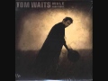 Tom Waits- Cold Water
