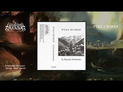 PYRE : NUMEN -  La Pastorale Pyrénéenne (full album, 2024)