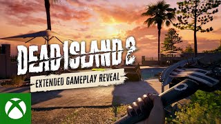 Dead Island 2 - Extended Gameplay Reveal Trailer