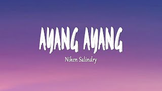 Download lagu Niken Salindry - Ayang Ayang (Mix Lirik) mp3 Download lagu Niken Salindry - Ayang Ayang (Mix Lirik) mp3