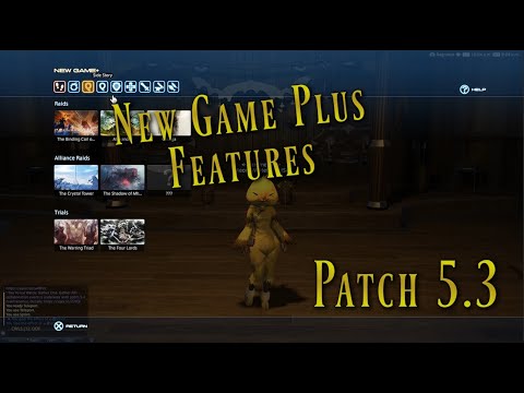 FFXIV: New Game Plus 5.3 Features