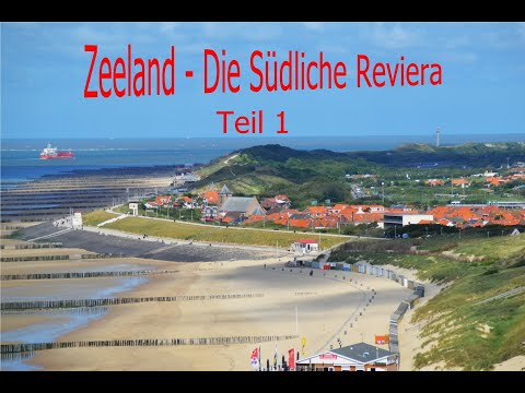 Zeeland - Die Südliche Riviera Teil 1- Zoutelande und Umgebung