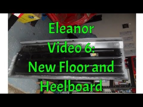 Classic Mini Restoration:Eleanor Video 6, New Floor and Heelboard