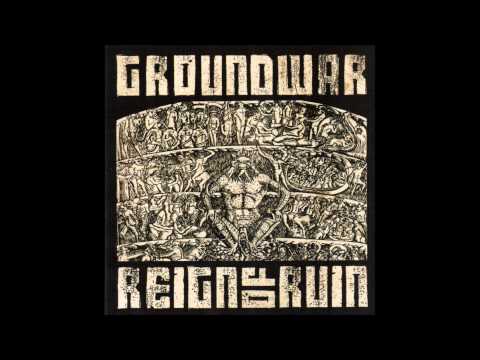 Groundwar - Reign Of Ruin