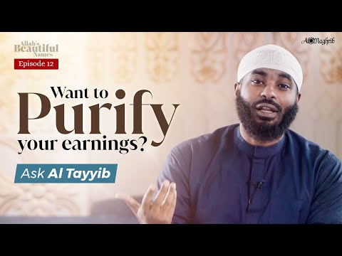 [Ep 12] Secret Ingredient to Make Your Du’a Accepted | Al Tayyib | Allah's Beautiful Names — Sh. Ammar AlShukry