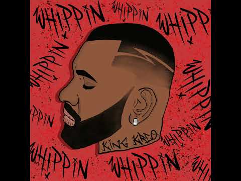 Whippin' -  King Kreo (Official Music Video)
