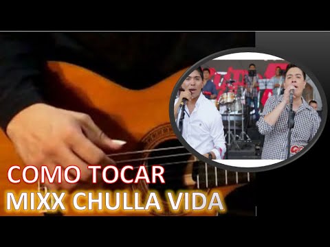 Mix Chulla Vida - Grupo 5