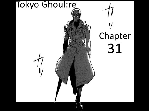 Tokyo Ghoul:re Chapter 31 Review/thoughts