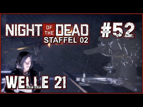 Welle 21 alles läuft wie geplant [Night of the Dead Gameplay Deutsch]#52