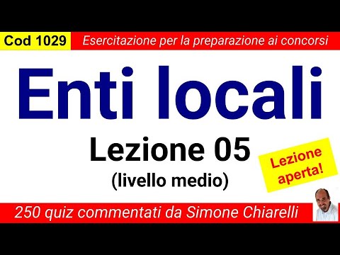Cod1029: Commented quizzes (LOCAL AUTHORITIES) by Simone Chiarelli - Lesson 05