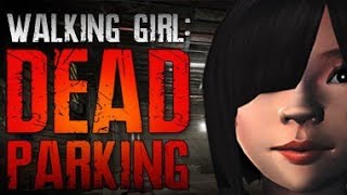 Walking Girl Dead Parking