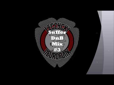 Suffer- Łęczycki Neurofunk dnb mix vol.3