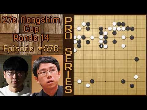Partie de Go Pro Commentée - Shin Jinseo 9p VS Ichiriki Ryo 9p - 27e Nongshim Cup Ronde 14 N°576