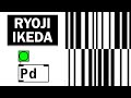 Ryoji Ikeda Pure Data Tutorial