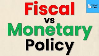 Monetary vs Fiscal Policy Explained | PART 1 | Think Econ