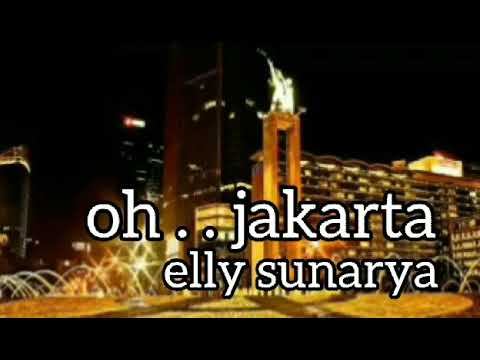 ELLY SUNARYA / OH . . JAKARTA - lirik