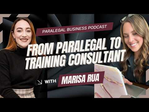Paralegal to Training Consultant — with Marisa Rua thumbnail