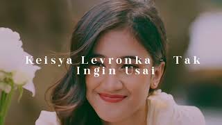Download lagu Keisya Levronka - Tak Ingin Usai [𝙨𝙡𝙤𝙬𝙚𝙙 & 𝙧𝙚𝙫𝙚𝙧𝙗] mp3