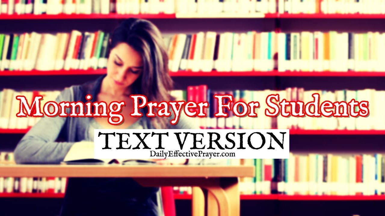Morning Prayer For Students | Students Morning Prayer (Text Version - No Sound)