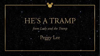 Disney Greatest Hits ǀ He&#39;s A Tramp - Peggy Lee