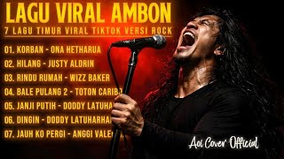 Download lagu Lagu Rock Ambon  Full Album korban - Ona Hetharua│Lagu Timur Ambon Versi Rock Viral Paling Di Cari mp3