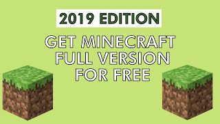 How to get Minecraft Full Version for FREE with Skins (2019) - FASTEST AND EASIEST METHOD