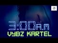 Vybz Kartel - 3am - Explicit - 3am Riddim - November 2015