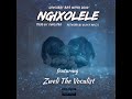 Ngxolele Qinsorry Ft Zweli Da Vocalist