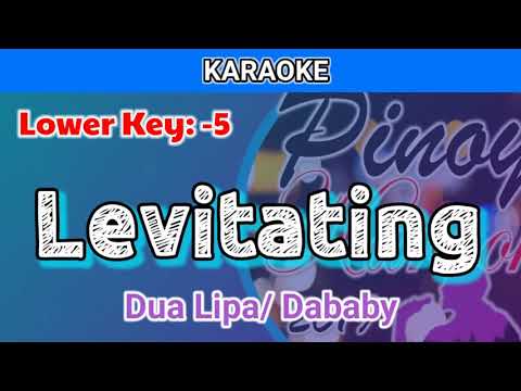 Levitating by Dua Lipa, Dababy (Karaoke : Lower : -5)