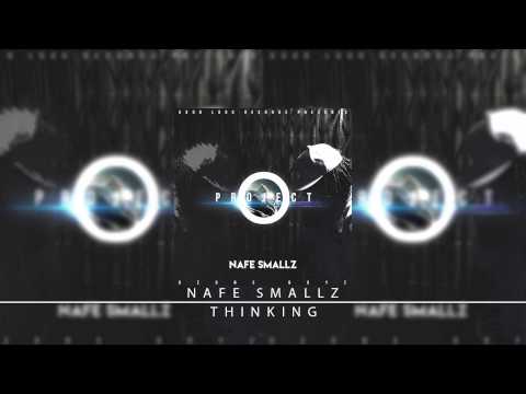 13. Nafe Smallz - Thinking