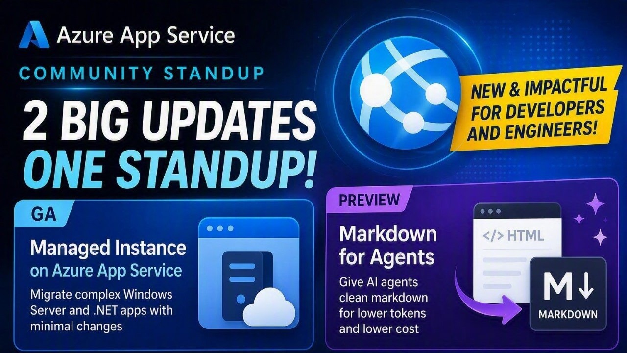 Watch Azure App Service Community Standup: Managed Instance GA and Markdown for Agents