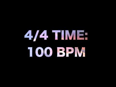 4/4 Time: 100 BPM