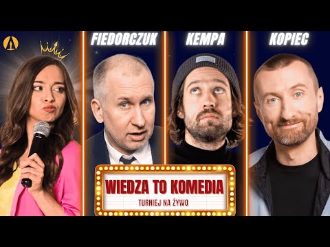 Wiedza To Komedia - Kempa, Fiedorczuk, Kopiec, Pańczyk