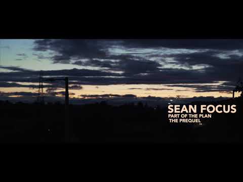Sean Focus : The Prequel