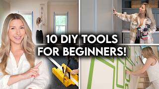 BEGINNER DIY TOOLS YOU ACTUALLY NEED | HOME IMPROVEMENT ESSENTIALS