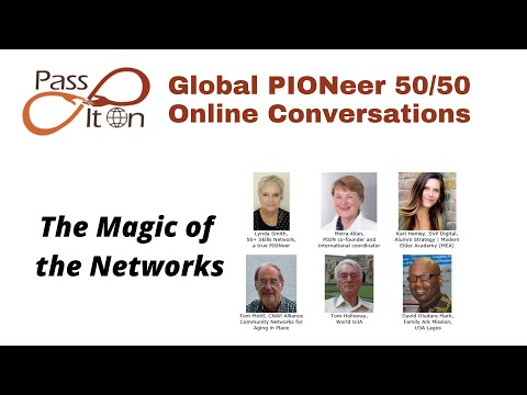 The Magic of the Networks - Global PIONeer 50/50 Online Conversations