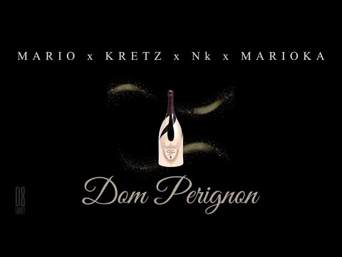 MARIO x KRETZ x Nk x MARIOKA - Dom Perignon /Official Audio