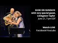 #SusieOnSundays, June 21: Song Swap with Livingston Taylor