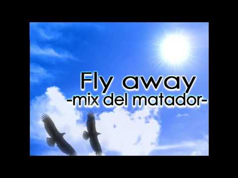 Fly away -mix del matador- - Shawn the Horny Master feat. ChiyoTia