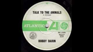 Bobby Darin - Talk To The Animals (Original Mono 45)