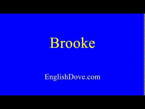 How to pronounce Brooke in American English.