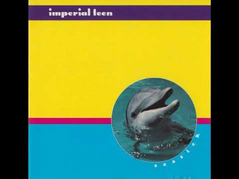 Imperial Teen - Seasick [1996] FULL ALBUM