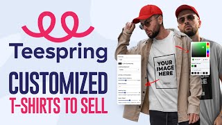 How To Create Customized T Shirts To Sell on Teespring (2023) Tutorial