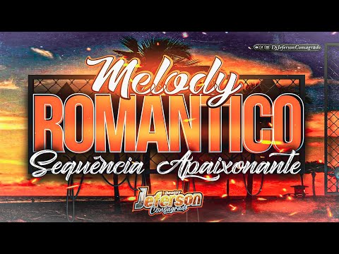 SET MELODY ROMÂNTICO SETEMBRO 2023 - MÚSICAS NOVAS ATUALIZADO- MANU BATIDÃO- Dj Jeferson Consagrado