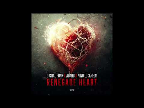 Digital Punk & Adaro & Nino Lucarelli – Renegade Heart Extended Mix